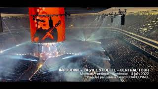 Indochine  La vie est belle  Central Tour  Bordeaux 2022 [upl. by Cavan413]