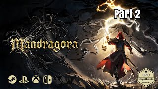 Mandragora 2  Demo Days Ep 19 [upl. by Eenolem]