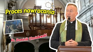 ks Dominik Chmielewski  Proces nawracania [upl. by Hershell378]