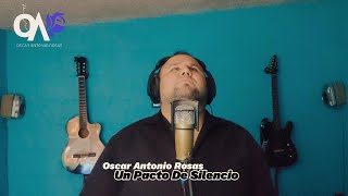 Un Pacto De Silencio  Cover de Carlos Macias [upl. by Margaretta287]