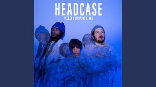 Headcase [upl. by Hploda]