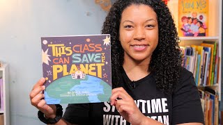 📚 Storytime Channel for Kids  This Class Can Save the Planet  Earth Day Read Aloud 🌎 [upl. by Dione292]