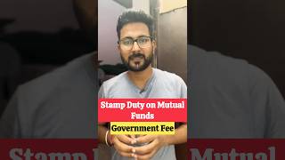 What is Stamp Duty on Mutual Fund stampduty [upl. by Marvin]