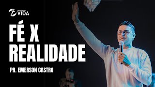 FÉ X REALIDADE  PR EMERSON CASTRO [upl. by Wampler]