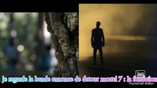 je regarde la bande annonce de detour mortel 7  la fondation [upl. by Ieso]