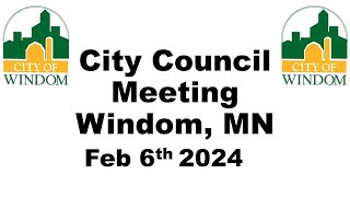 Windom City Council Meeting  February 6 2024 [upl. by Rustie738]