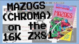 Mazogs Chroma on the 16K ZX81 from Bug Byte 1982 [upl. by Eerol]