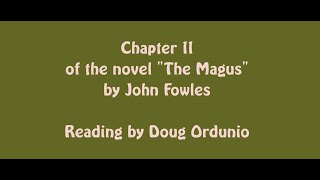 Chapter 11 of the novel quotThe Magusquot by John Fowles [upl. by Barb]