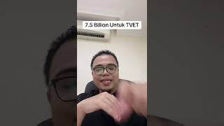 75 Billion Untuk TVET part3 [upl. by Iznekcam]