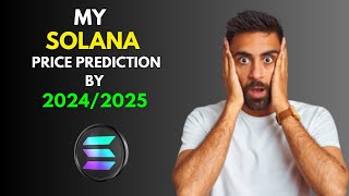 My BullRun SOLANA SOL Price Prediction by 20242025 [upl. by Hannad]