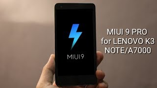 STABLE MIUI PRO 9 beta rom for LENOVO K3 NOTEA7000 [upl. by Ocko708]