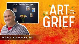 The Art of Grief  Paul Crawford 6 [upl. by Wolliw]