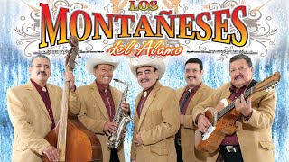 Los Montañeses del Alamo  30 Corridos y Rancheras Norteñas Viejitas Sus Mejores 30 Super Exitos [upl. by Nylyram]