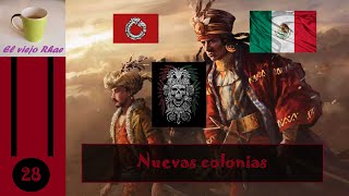 EUIV Aztecas  Capítulo 28 Nuevas colonias [upl. by Boulanger]