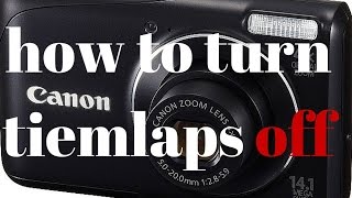 TURN OFF TIMELAPS ON CANON POWERSHOT A2200 [upl. by Dahle]