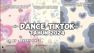 Dance Tiktok Tahun 2024  CrBybvrry10ves [upl. by Suoinuj5]