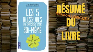 Résumé du livre quotLes 5 blessures qui empêchent dêtre soismêmequot [upl. by Anelagna492]