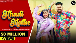 Khadi Matke Official Music Video Sapna Chaudhary  Odhna Singwale Tera Palla Latke Haryanvi song [upl. by Auric]