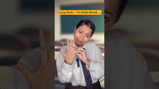 Long Nails 💅 Vs Nails Break 😭 comedy funny youtubeshorts school viral [upl. by Anirtal844]