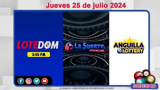 LOTEDOM La Suerte Dominicana y Anguilla Lottery en Vivo 📺 │Jueves 25 de julio 2024 – 600PM [upl. by Margaux815]