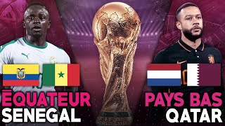 🔴🇪🇨🇸🇳 EQUATEUR  SENEGAL LIVE  🇳🇱🇶🇦 PAYS BAS  QATAR LIVE  COUPE DU MONDE 2022  WORLD CUP 2022 [upl. by Lydie]