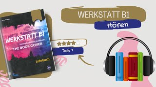 WERKSTATT B1 Hören  Test 1  Hören teil 4  Prüfungsvorbereitung [upl. by Jerrine]