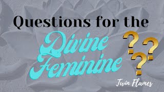 Twin Flames Questions for the Divine Feminine❓️❓️ [upl. by Nattirb]