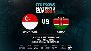 Mirxes Nations Cup 2024 Day 3 Singapore vs Kenya [upl. by Liemaj]