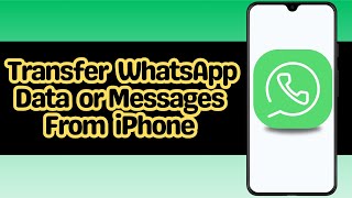 How to Transfer WhatsApp Data or Messages From iPhone [upl. by Eliades]