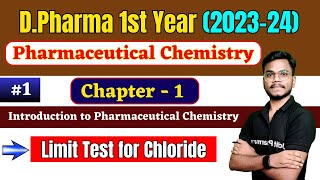 DPharma 1st Year । Chapter1 Introduction to Pharmaceutical Chemistry । Limit Test for Chloride [upl. by Arturo618]