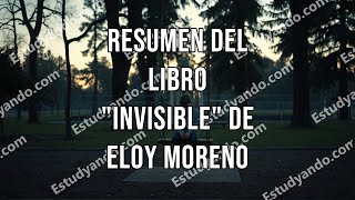 Resumen del Libro quotInvisiblequot de Eloy Moreno [upl. by Nomaid]