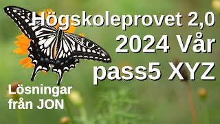 HP 20 2024 Vår pass5 XYZ Högskoleprovet med lösningar med Jon [upl. by Lucienne]