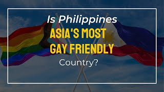 Is the Philippines Really Asias Most GayFriendly Country [upl. by Woodward]