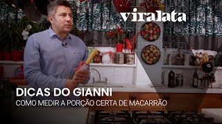 Dicas do Gianni  Como Medir a Porção Certa de Macarrão [upl. by Eiramac]