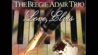 Beegie Adair Trio  Are You Lonesome Tonight  Love Elvis 02 [upl. by Omar]