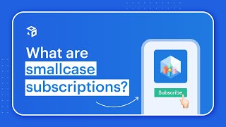 What are smallcase subscriptions [upl. by Mendez]