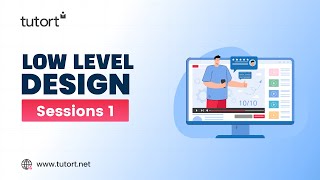 Low level System Design Part 1  System Design  Tutort Academy [upl. by Rawdin]