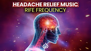 Headache Relief Subliminal Rife Frequency for Headache Relief [upl. by Aramoiz]