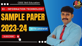 Class 12 Information Technology Sample Paper 202324  IT 802 SQP 2024  CBSE SQP with Solution [upl. by Dorcy464]