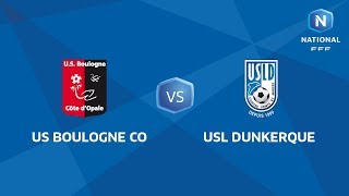 J12  US Boulogne CO  USL Dunkerque 11 le replay [upl. by Fidelas810]