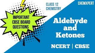 Important Reasoning Questions from Aldehyde and ketone CBSE BOARD Class 12 Chemistry [upl. by Jacobine]