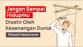 Hedonisme kehidupan Mencari Kesenangan dalam Hidup  Ngaji amp Studi Filsafat [upl. by Scuram]