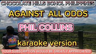 AGAINST ALL ODDS  PHIL COLLINS KARAOKE [upl. by Cheyney]