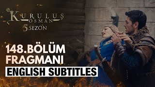 Kurulus Osman Episode 148 Trailer 1  English Subtitles  Bolum 148  The Ottoman Subtitles [upl. by Derron323]