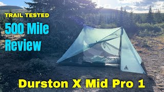 Durston X Mid Pro 1 Review Trail Tested for 500 Miles [upl. by Oidiple206]