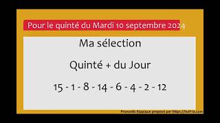 PRONOSTIC PMU QUINTÉ  DU JOUR MARDI 10 SEPTEMBRE 2024 [upl. by Almap]