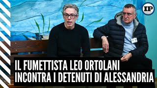 Il fumettista Leo Ortolani incontra i detenuti di Alessandria [upl. by Kaplan783]