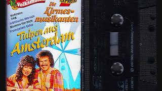 Die Kirmesmusikanten Tulpan aus Amsterdam cassette B [upl. by Prebo]