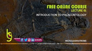 Introduction to Palaeontology  Lecture  01  SCHGFOC21IP  schgpk [upl. by Mandelbaum]