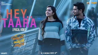 Hey Taara  Lyrical Video  Appudo Ippudo Eppudo  Nikhil Rukmini Divyansha  Sudheer Varma [upl. by Sancha]